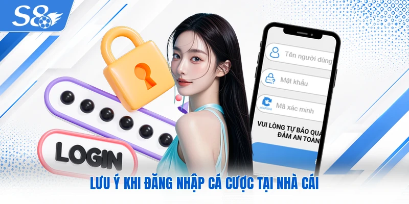 Lưu ý khi đăng nhập cá cược tại nhà cái