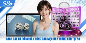 Cách Bắt Lô Rơi Chuẩn